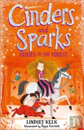 Cinders And Sparks: Fairies In The Forest