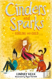 Cinders And Sparks: Goblins And Gold
