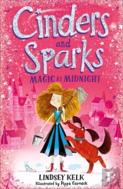 Cinders And Sparks: Magic At Midnight