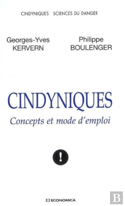 Bertrand.pt - Cindyniques ; Concepts Et Mode D'Emploi