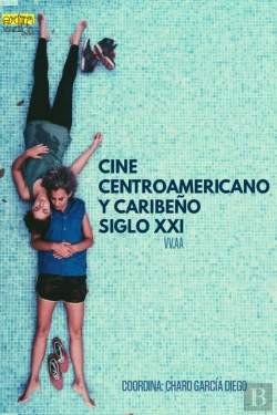 Bertrand.pt - Cine Centroamericano Y Caribeño Siglo Xxi