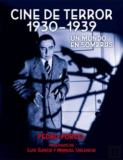 Bertrand.pt - Cine De Terror 1930 - 1939. Un Mundo En Sombras