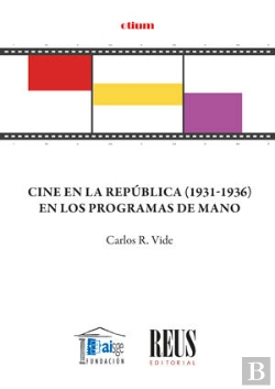 Bertrand.pt - Cine En La Republica 1931 1936 En Los Programas De Mano