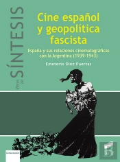 Cine Español Y Geopolítica Fascista