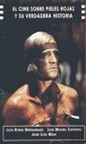 Cine Sobre Pieles Rojas Y Su Verdadera Historia, El