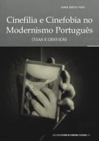 Cinefilia e Cinefobia no Modernismo Português