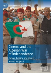 Cinema And The Algerian War Of Independence