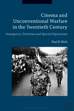 Bertrand.pt - Cinema And Unconventional Warfare In The Twentieth Century