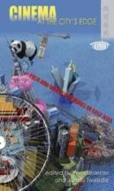 Cinema At The City'S Edge - Film And Urban Networks In East Asia