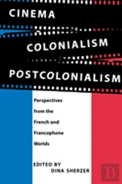 Cinema, Colonialism, Postcolonialism