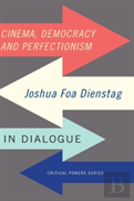 Cinema, Democracy And Perfectionism