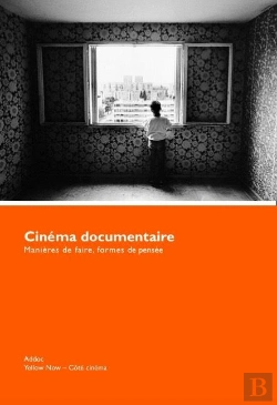 Bertrand.pt - Cinéma Documentaire : Manières De Faire, Formes De Pensée