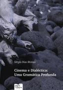 Cinema e Dialéctica: Uma Gramática Profunda