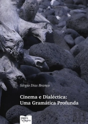 Cinema e Dialéctica: Uma Gramática Profunda