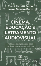 Cinema, Educação E Letramento Audiovisual