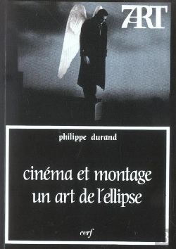 Bertrand.pt - Cinema Et Montage Un Art De L'Ellipse
