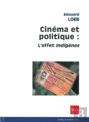 Cinéma Et Politique : L'Effet Indigènes