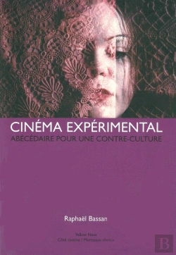 Bertrand.pt - Cinéma Experimental ; Abécédaire Pour Une Contre-Culture