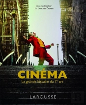 Cinéma ; La Grande Histoire Du 7e Art