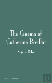 Cinema Of Catherine Breillat