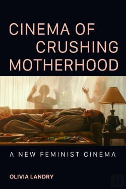 Bertrand.pt - Cinema Of Crushing Motherhood