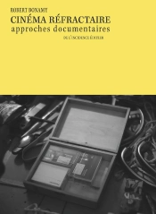 Cinéma Réfractaire : Approches Documentaires