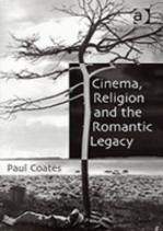 Cinema, Religion And The Romantic Legacy