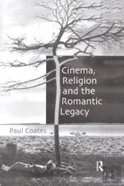 Cinema, Religion And The Romantic Legacy