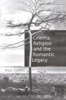 Cinema, Religion And The Romantic Legacy