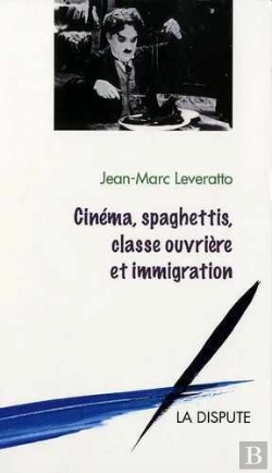 Bertrand.pt - Cinéma, Spaghettis, Classe Ouvrière Et Immigration