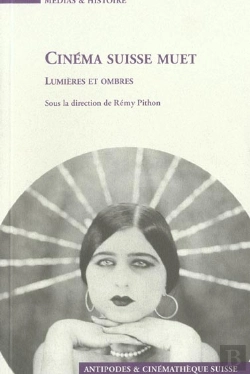 Bertrand.pt - Cinéma Suisse Muet ; Lumières Et Ombres