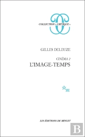 Cinéma Tome 2 : L'Image-Temps