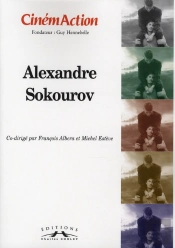 Cinemaction T.133; Alexandre Sokourov