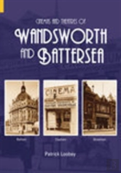 Bertrand.pt - Cinemas And Theatres Of Wandsworth And Battersea