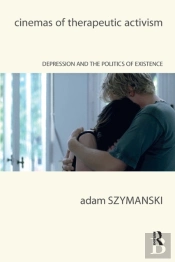 Cinemas Of Therapeutic Activism