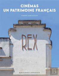 Cinémas : Un Patrimoine Français