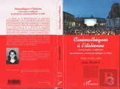 Cinématheques À L'Italienne ; Conservation Et Diffusion Du Patrimoine Cinématographique En Italie