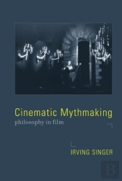 Cinematic Mythmaking