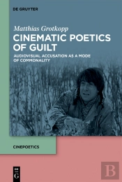 Cinematic Poetics Of Guilt