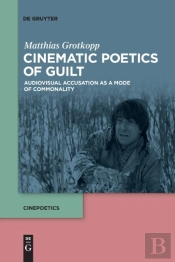 Cinematic Poetics Of Guilt