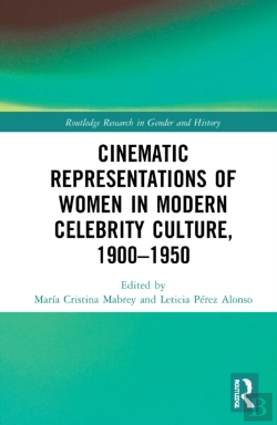 Bertrand.pt - Cinematic Representations Of Women In Modern Celebrity Culture, 1900â€“1950