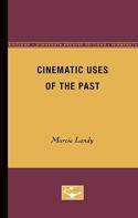 Cinematic Uses Of The Past