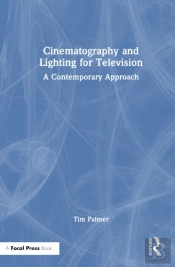 Cinematography And Lighting For Television