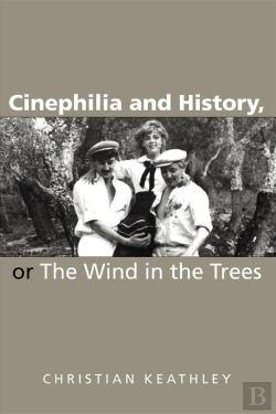 Bertrand.pt - Cinephilia And History, Or The Wind In The Trees