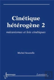 Cinétique Hétérogène 2 : Mécanismes Et Lois Cinétiques