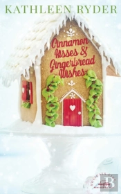 Cinnamon Kisses And Gingerbread Wishes