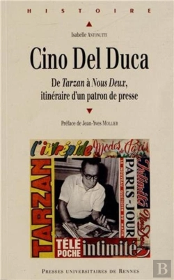 Bertrand.pt - Cino Del Duca ; De Tarzan À Nous Deux, Itinéraire D'Un Patron De Presse