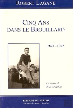 Bertrand.pt - Cinq Ans Dans Le Brouillard 1940-1945 ; Le Journal D'Un Midship