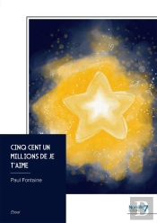 Cinq Cent Un Millions De Je T'Aime