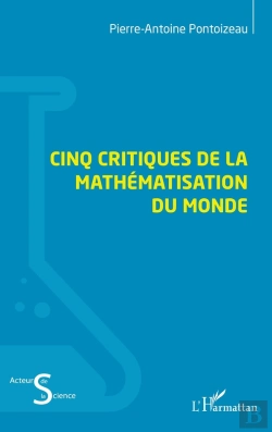 Bertrand.pt - Cinq Critiques De La Mathématisation Du Monde